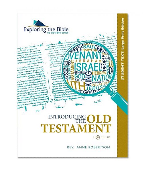 Introducing the Old Testament Student Text - Large Print (The Dickinson Series: Exploring the Bible) (Volume 2)