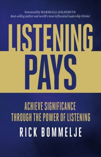 Book Cover Listening Pays: Achieve Significance through the Power of Listening