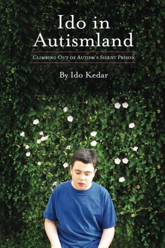 Book Cover Ido in Autismland: Climbing Out of Autism's Silent Prison