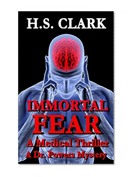 Book Cover IMMORTAL FEAR: A Medical Thriller