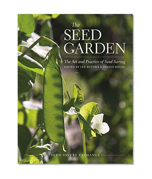 Book Cover The Seed Garden: The Art and Practice of Seed Saving