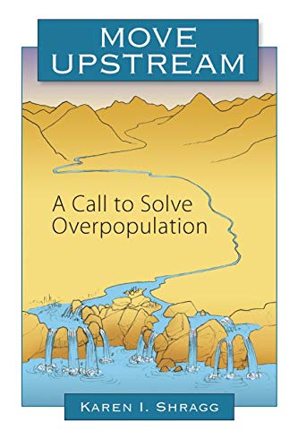 Book Cover Move Upstream: A Call to Solve Overpopulation