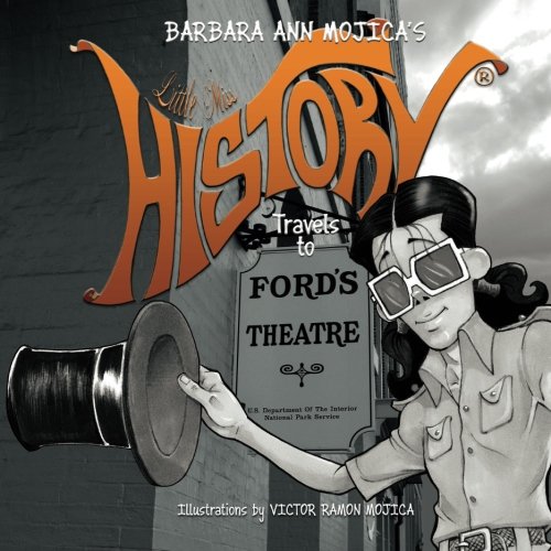 Book Cover Little Miss HISTORY Travels to FORD'S THEATER (Volume 4)