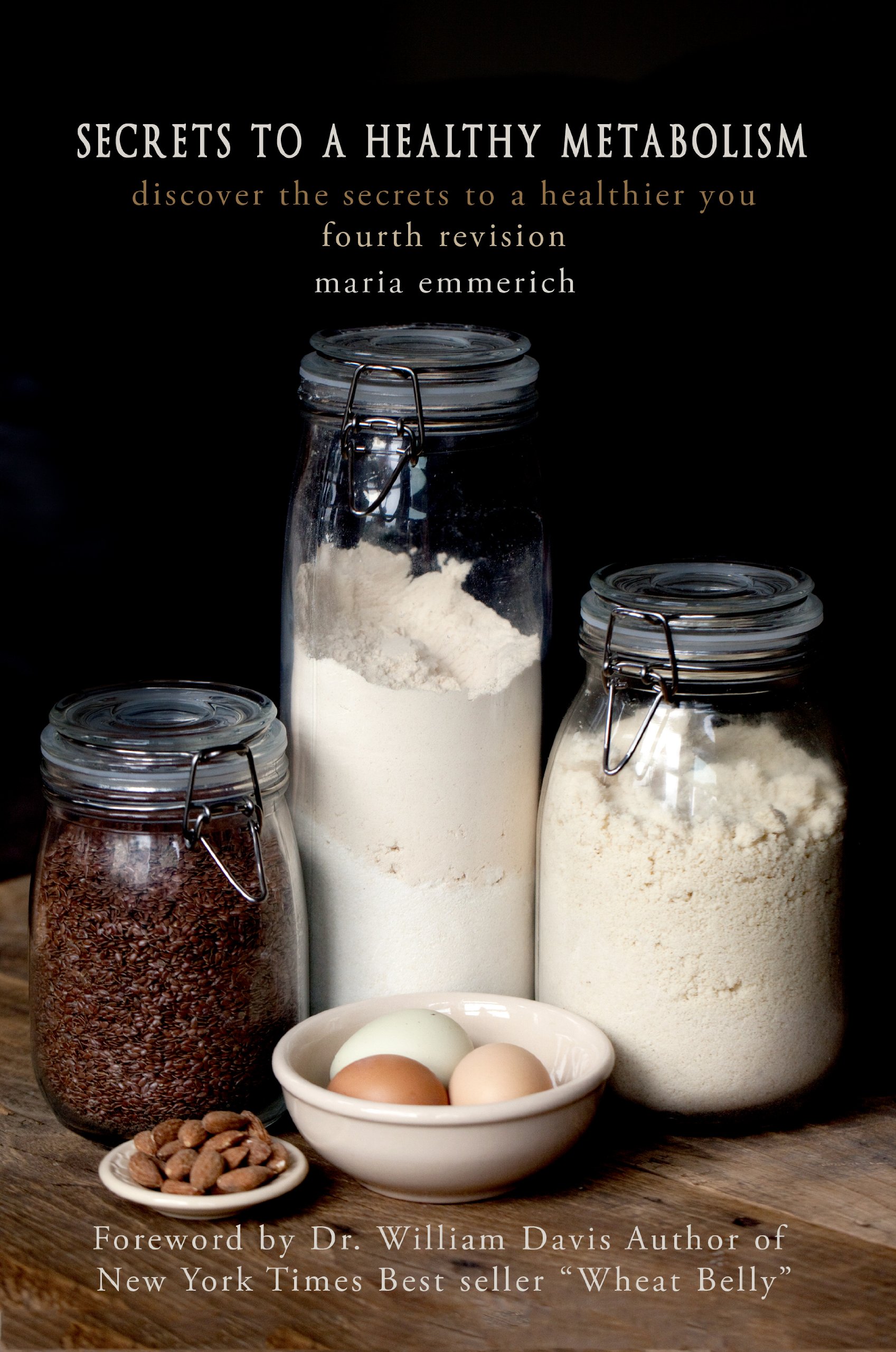 Book Cover Secrets to a Healthy Metabolism Discover the Secrets to a Healthier You by Maria Emmerich, William Davis (2012) Paperback
