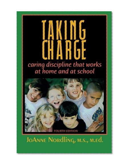 Book Cover Taking Charge: Caring Discipline That Works at Home and at School