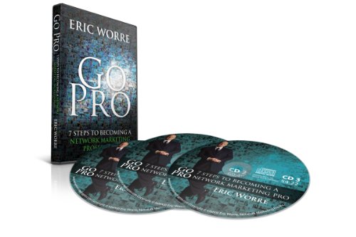 Book Cover Go Pro: 7 Steps to Becoming a Network Marketing Professional (3 CD AudioBook)