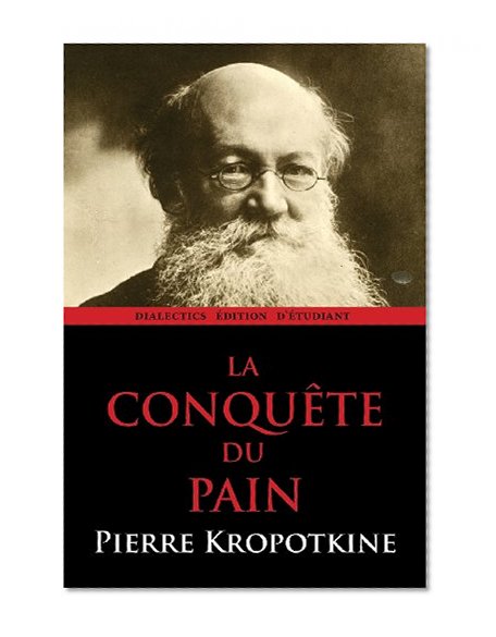 La ConquÃªte du Pain (French Edition)