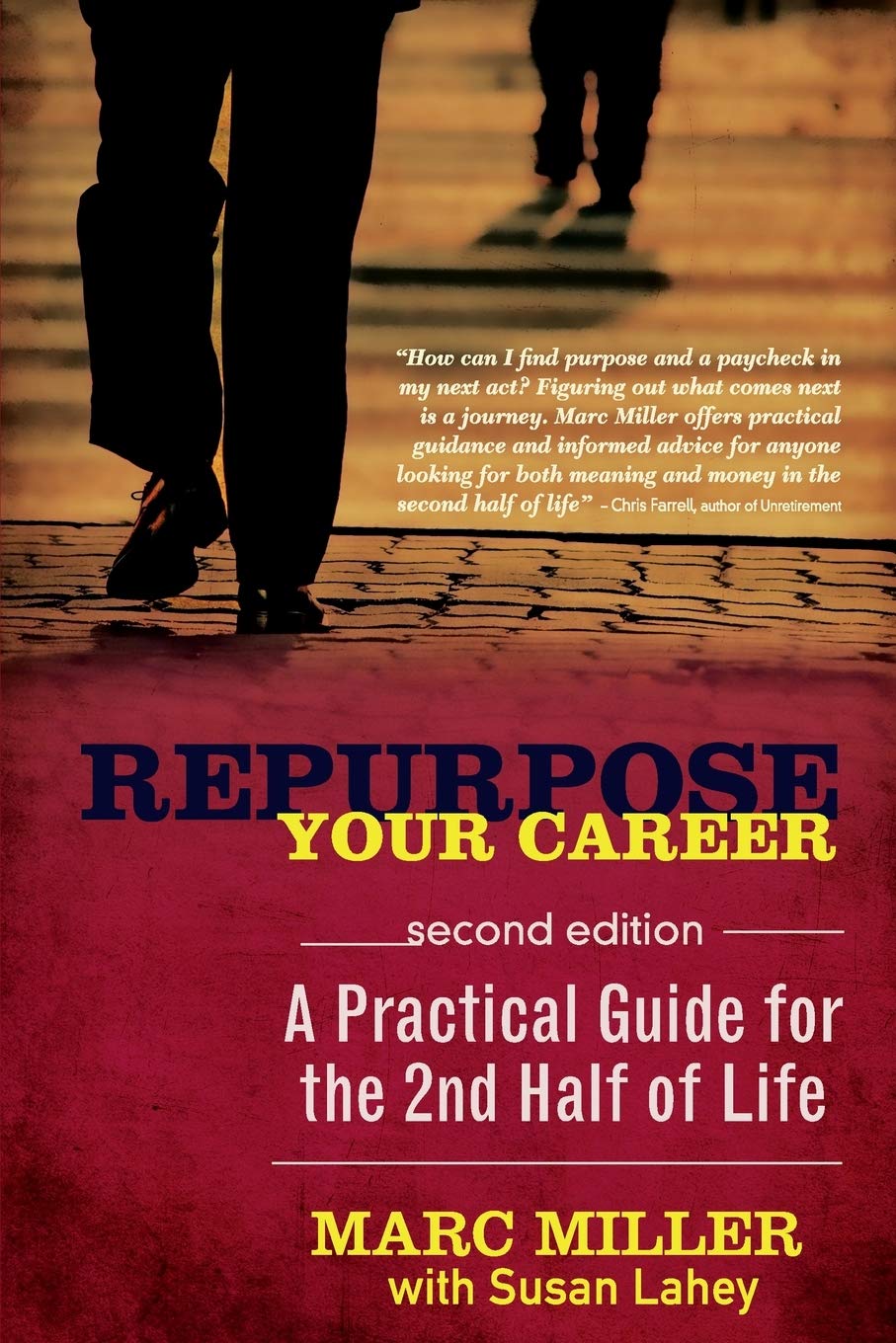 Book Cover Repurpose Your Career: A Practical Guide for the 2nd Half of Life