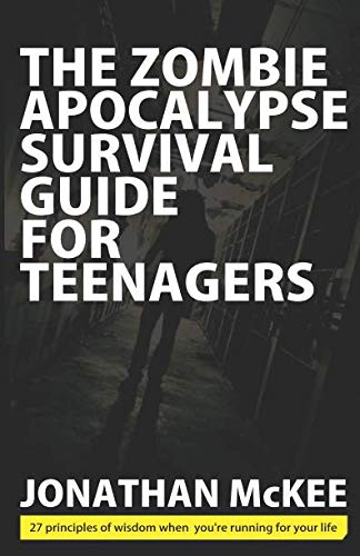 Book Cover The Zombie Apocalypse Survival Guide for Teenagers