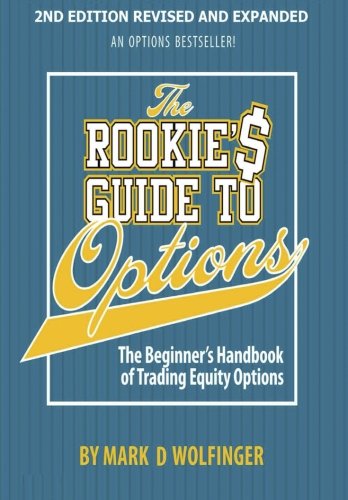 Book Cover The Rookie's Guide to Options; 2nd edition: The Beginner's Handbook of Trading Equity Options