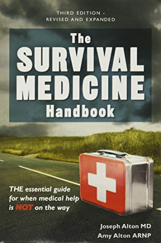Book Cover The Survival Medicine Handbook: THE essential guide for when medical help is NOT on the way