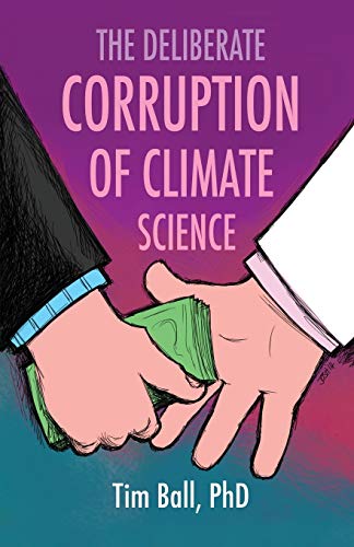 Book Cover The Deliberate Corruption of Climate Science