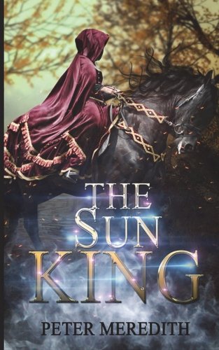 Book Cover The Sun King: A Hidden Lands Novel (The Hidden Lands) (Volume 2)