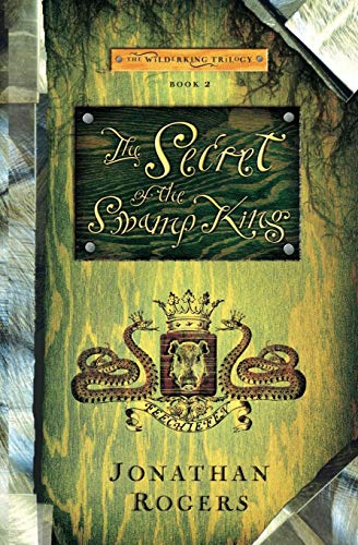 Book Cover The Secret of the Swamp King (Wilderking Trilogy)