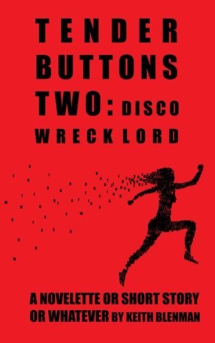 Book Cover Tender Buttons Two: Disco Wreck Lord
