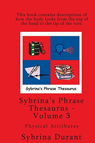 Book Cover Sybrina's Phrase Thesaurus - Volume 3 - Physical Attributes