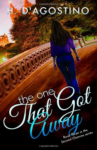 The One That Got Away (Second Chances) (Volume 3)