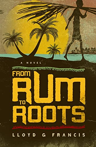 From Rum To Roots