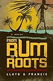 From Rum To Roots