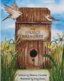 The Perfect Birdhouse