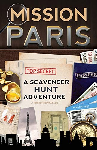 Book Cover Mission Paris: A Scavenger Hunt Adventure (Travel Guide For Kids)