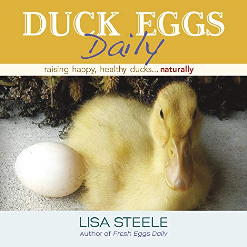 Book Cover Duck Eggs Daily: Raising Happy, Healthy Ducks...Naturally