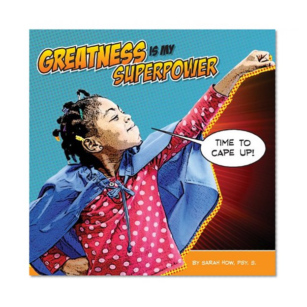 Greatness Is My Superpower