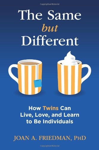 Book Cover The Same but Different: How Twins Can Live, Love, and Learn to Be Individuals