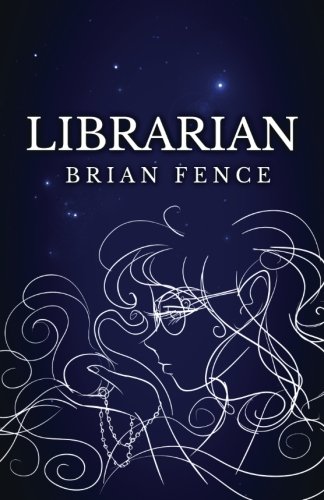 Librarian (Lenna's Arc) (Volume 1)