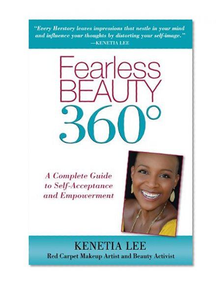 Fearless Beauty 360: A Complete Guide to Self Acceptance and Empowerment