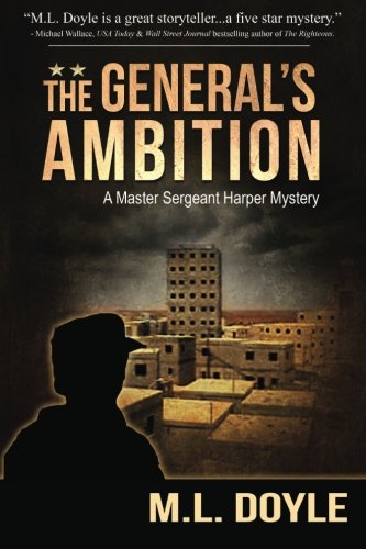 Book Cover The General's Ambition (A Master Sergeant Harper Mystery) (Volume 3)