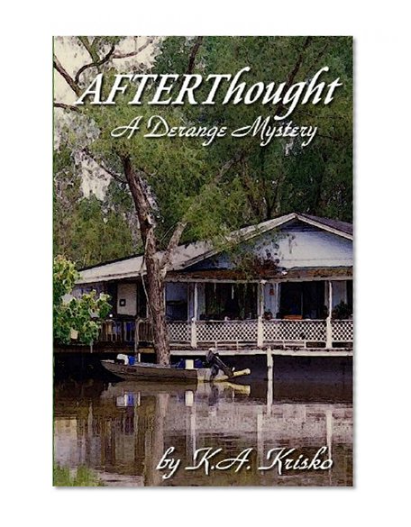 AFTERThought: Derange Mystery #1 (Derange Mysteries) (Volume 1)