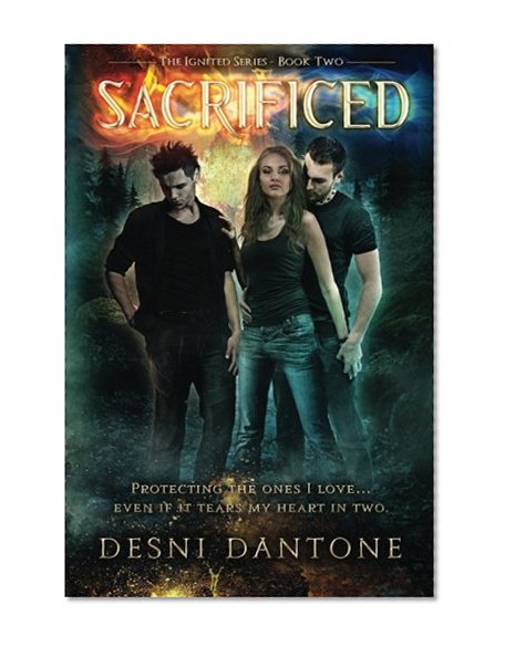 Sacrificed (The Ignited Series)