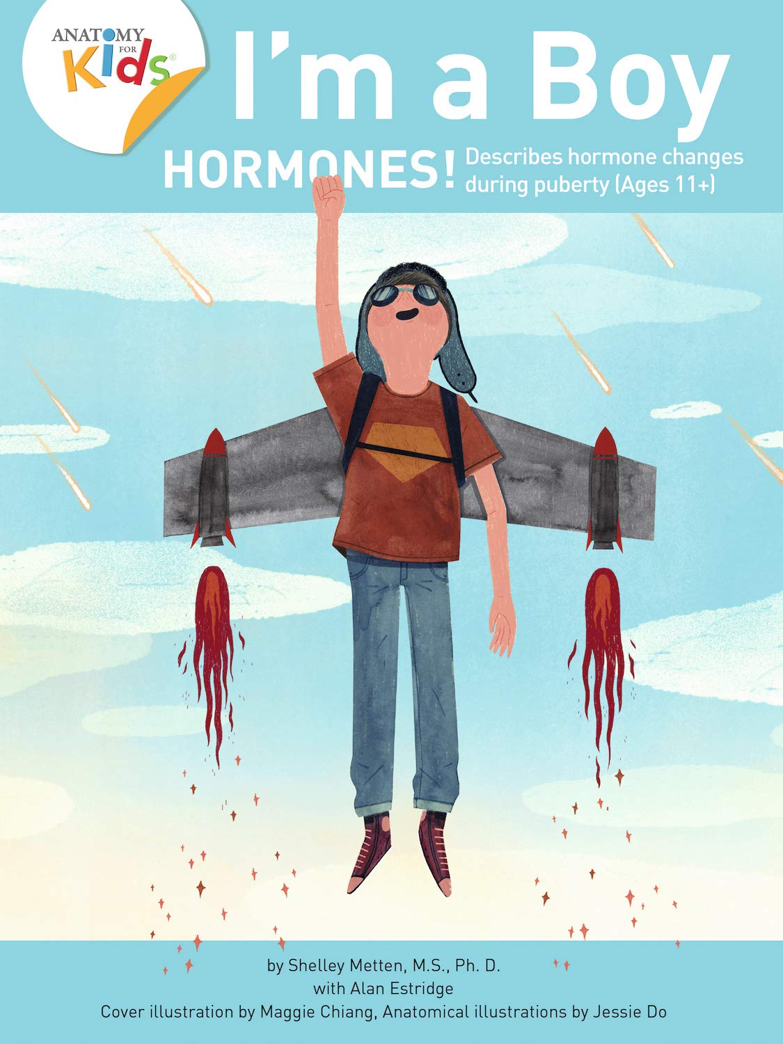 Book Cover I’m a Boy Hormones! for Ages 11 and Over: Anatomy For Kids Book Explains To Older Boys How Hormones Are Changing Their Body and What they Can Expect