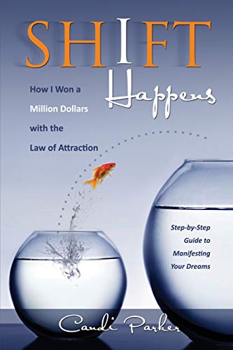 Book Cover Shift Happens: How I Won a Million Dollars with the Law of Attraction