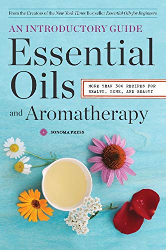 Book Cover Essential Oils & Aromatherapy, An Introductory Guide: More Than 300 Recipes for Health, Home and Beauty