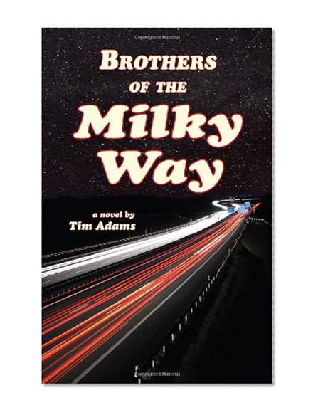 Brothers of the Milky Way