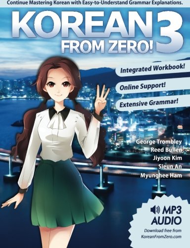 Book Cover Korean From Zero! 3: Continue Mastering the Korean Language with Integrated Workbook and Online Course (Volume 3)