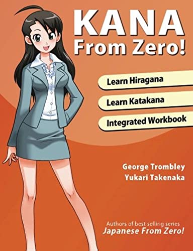 Book Cover Kana From Zero!: Learn Japanese Hiragana and Katakana with integrated workbook.