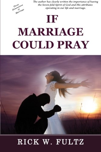 If Marriage Could Pray