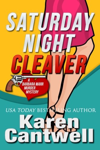 Saturday Night Cleaver: A Barbara Marr Murder Mystery