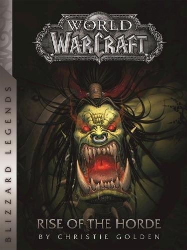 Book Cover World of Warcraft: Rise of the Horde (Blizzard Legends)