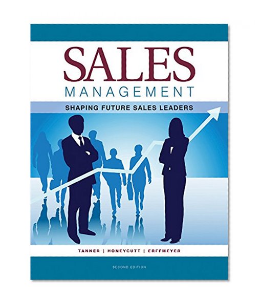 Sales Management: Shaping Future Sales Leaders-2nd ed.