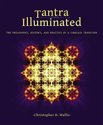 Book Cover Tantra Illuminated: The Philosophy, History, and Practice of a Timeless Tradition