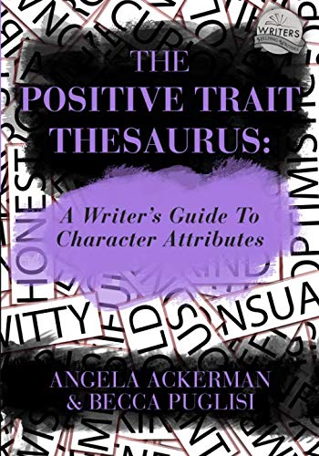 Book Cover The Positive Trait Thesaurus: A Writer's Guide to Character Attributes (Writers Helping Writers)