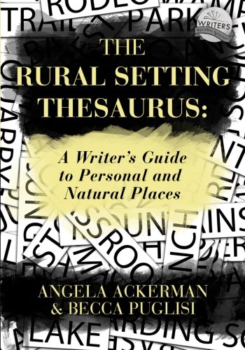 Book Cover The Rural Setting Thesaurus: A Writer's Guide to Personal and Natural Places