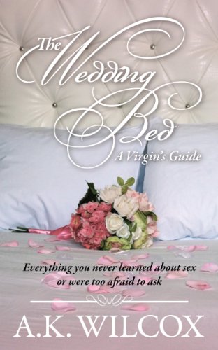 The Wedding Bed - A Virgin's Guide