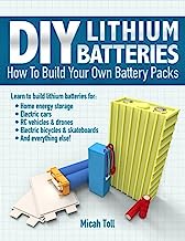 Book Cover DIY Lithium Batteries: How to Build Your Own Battery Packs