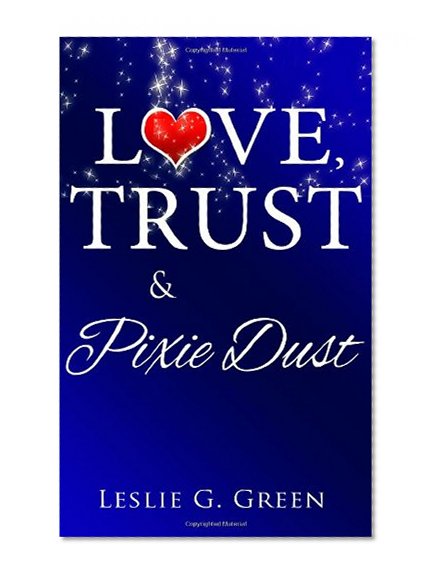 Love, Trust & Pixie Dust