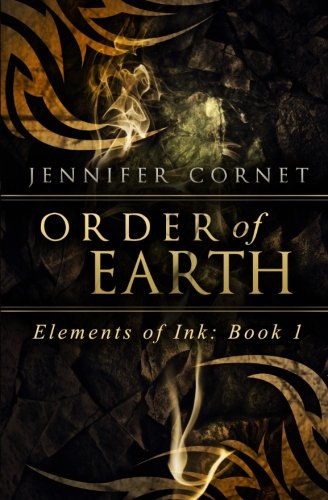 Order of Earth: Elements of Ink, Book 1 (Volume 1)